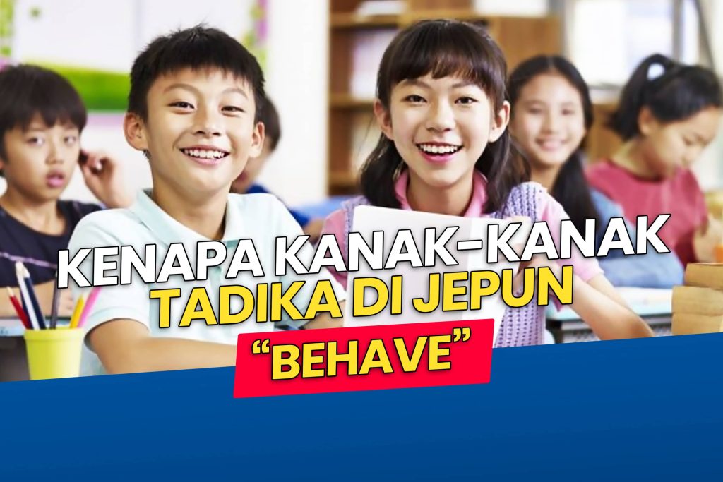 Kenapa Kanak-kanak Tadika Di Jepun "Behave"?